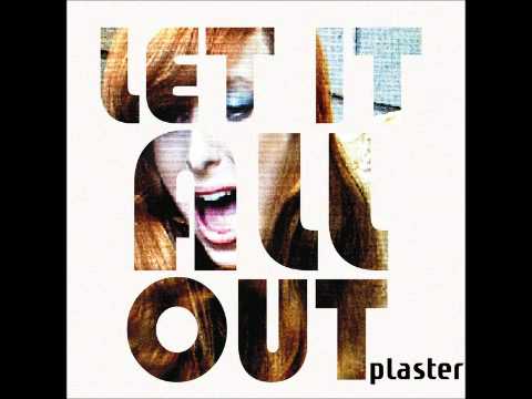 Plaster - Be My Woman