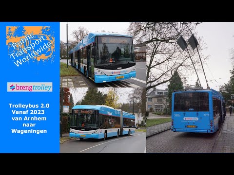 Breng Trolleybus 2.0 - vanaf 2023 van Arnhem naar Wageningen