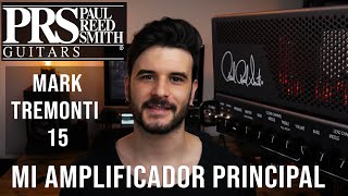 ¡MI AMPLIFICADOR PRINCIPAL! | Paul Reed Smith MT15 | Fran Canales Demo