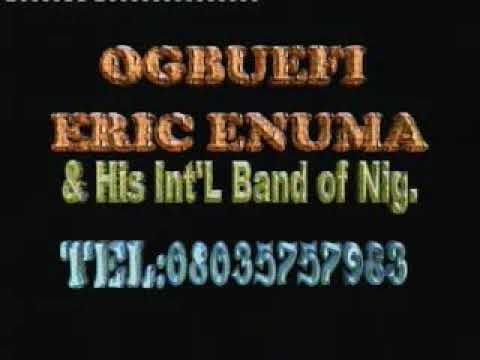 Ogbuefi Eric Enuma ~ OyIneBo