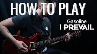 How To Play: Gasoline - I Prevail - Tyler Pace (w/Tabs)