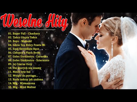 Weselne Hity 2023💖 Składanka Najpiękniejszych Piosenek Weselnych💖 Muzyka Weselna 2023