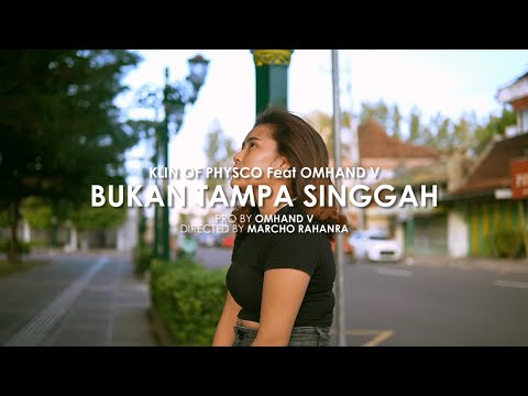 Klin Of Physco - Bukan Tampa Singgah Feat. Omhand V (Official Music Video)