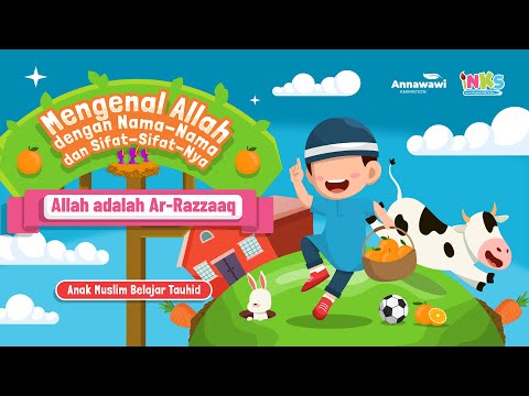 Mengenal Allah Dengan Asma & Sifat-Nya (Allah Ar-Razzaaq)