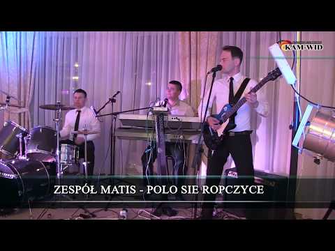 ZESPÓŁ MATIS  - Polo sie Ropczyce