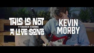This is Not a Live Song Ferarock Sessions - KEVIN MORBY