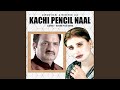 Kachi Pencil Naal Slowed Reverb Pitch Down