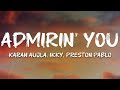 Karan Aujla Ikky Preston Pablo Admirin You Lyrics