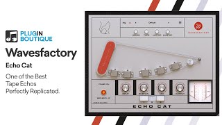 Video thumbnail for Echo Cat by Wavesfactory | Getting Started with a Tape Delay VST Plugin by Plugin Boutique