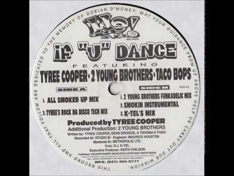 Tyree Cooper-2 Young Brothers-Taco Bops - IF "U" Dance "2 Young Brothers Funkadelic Mix)