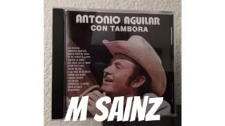 Antonio Aguilar  A Las Once De La Noche