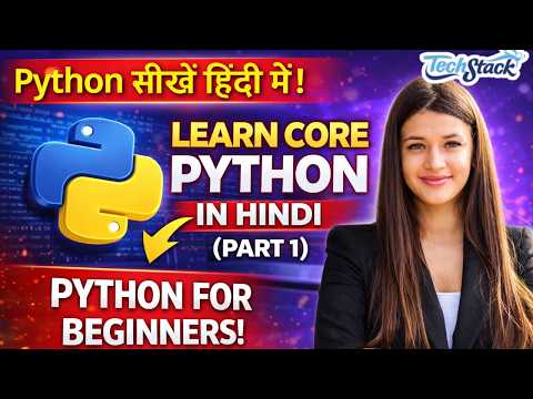 Learn Core Python In Hindi Part 1 Python For Beginners Techstack