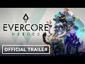 Evercore Heroes - Official Announcement Trailer