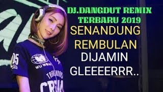 Download lagu DJ.DANGDUT REMIX TERBARU 2019. SENANDUNG REMBULAN (BY DEXSEN REMIXER) mp3