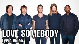 Love Somebody (Lyric Video) - Maroon 5 - Overexposed