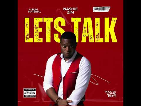 Nashie Zim - LETS TALK ( Official Audio )