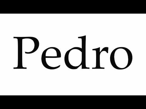 How to Pronounce Pedro