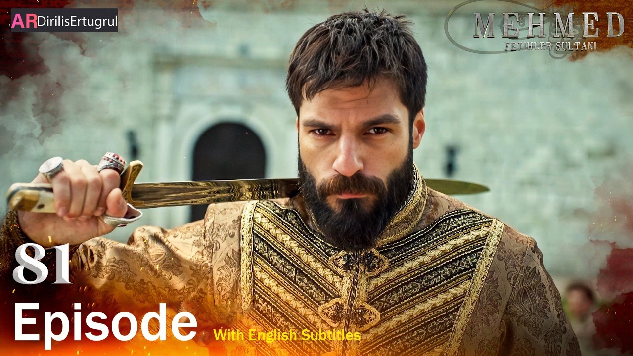Mehmed Fetihler Sultani Season 3 Episode 81 With English Subtitles