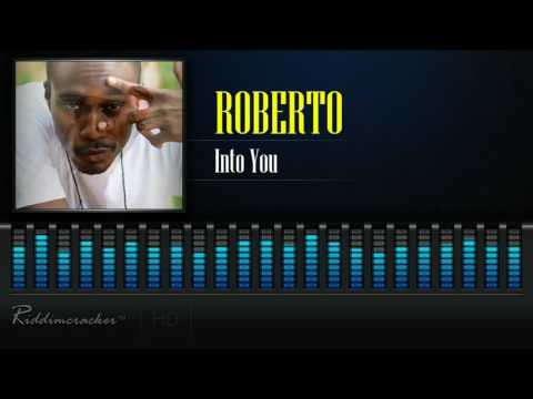 Roberto - Into You [2017 Release] [HD]