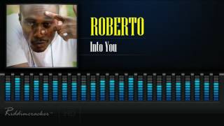 Roberto - Into You [2017 Release] [HD]