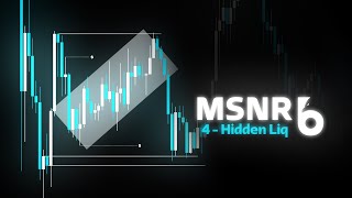 4 - Hidden Liquidity ( MSNR الدعوم والمقاومات الماليزية )