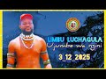 LIMBU LUCHAGULA UJUMBE WA NGINI 3 12 2025 Msambazaji Ng Ong Oli Luchega