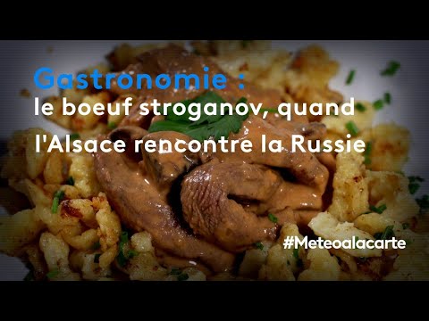 Gastronomy: Beef Stroganoff, when Alsace meets Russia - Weather forecast