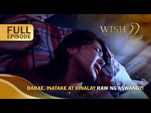 Babae, inatake at hinalay raw ng aswang?! (Full Episode) Wish Ko Lang
