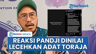 Komika Pandji Pragiwaksono Dianggap Lecehkan Budaya & Adat Toraja, Akui Siap Jalani 2 Proses Hukum