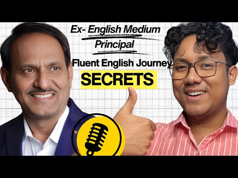 How an Ex-English Medium School Principal Became Fluent in English 