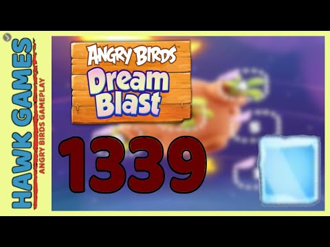 Angry Birds Dream Blast Level 1339 Extreme - Walkthrough, No Boosters