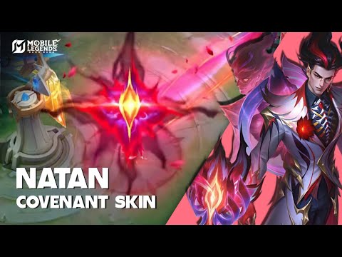 NATAN COVENANT SKIN REVIEW - GAMEPLAY & SKILL EFFECTS REVEALED - Mobile Legends: Bang Bang