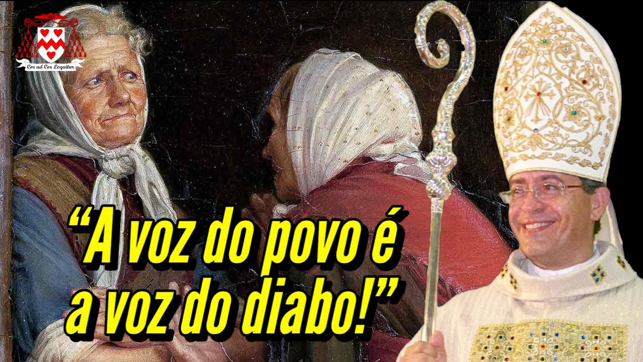 “Na Bíblia, a voz do povo é a voz do diabo!” (Dom José Falcão de Barros)