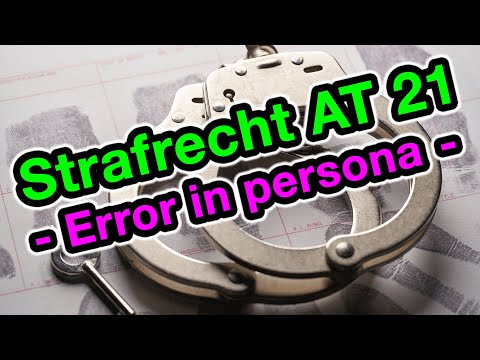 Error in persona - Strafrecht AT 21