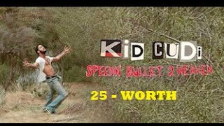 Kid Cudi - WORTH-25- (subtitulado español)