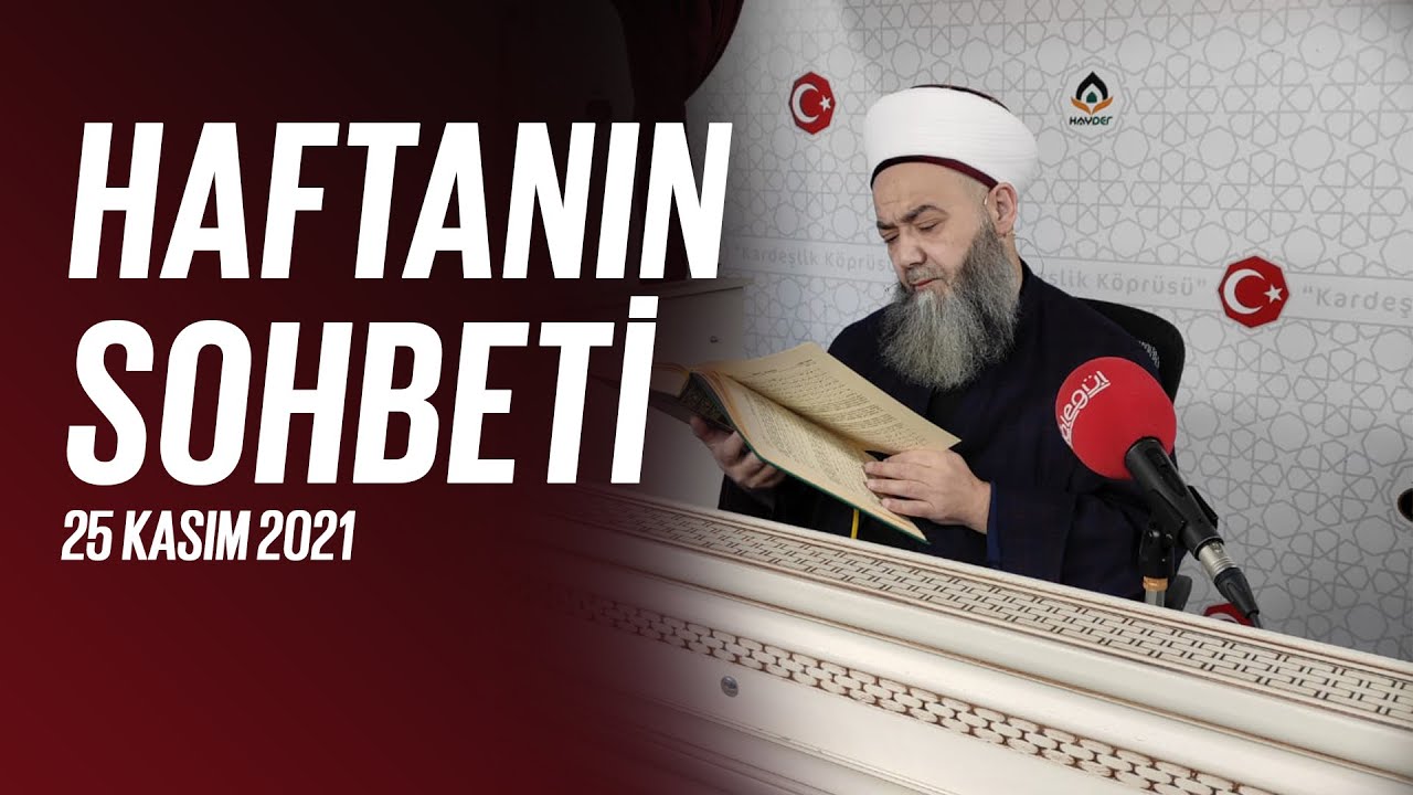 Haftanın Sohbeti 25 Kasım 2021