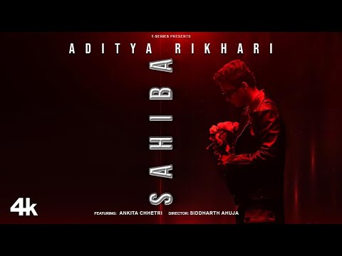 Sahiba Lyrics – Aditya Rikhari