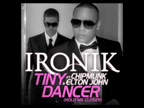 Tiny Dancer - Ironik ft. Elton John & Chipmunks