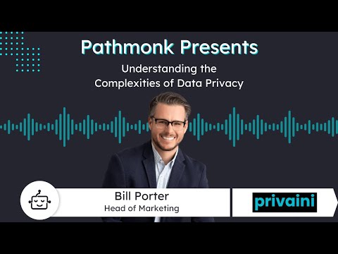 Understanding the Complexities of Data Privacy | Bill Porter from ...