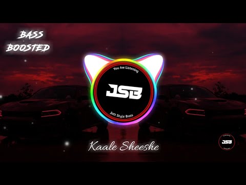 Kaale Sheeshe Bass Boosted|Addy Nagar|Tu Hai Gentleman Balak Desi|JattStyle Bass