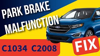 Ford Edge Park Brake FAILED! Here’s How I Fixed C1034, C2007 & C2008