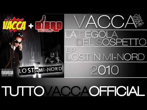 Vacca Feat B.Bro + Darme + Maxi B - La Regola Del Sospetto