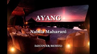 Download lagu AYANG - Nabila Maharani (Lyric) | DJ(COVER/REMIX) mp3 Download lagu AYANG - Nabila Maharani (Lyric) | DJ(COVER/REMIX) mp3