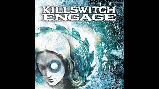 Killswitch Engage - Vide Infra [Killswitch Engage (Deluxe Edition)]