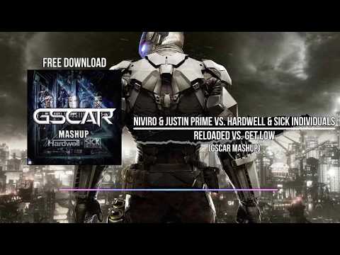 NIVIRO & Justin Prime vs. Hardwell & SICK INDIVIDUALS - Reloaded vs. Get Low (Gscar MashUp)