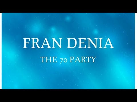 Fran Denia - The70party