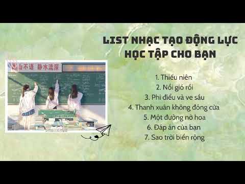 Tổng hợp bản nhạc Trung tạo động lực học tập cho bạn