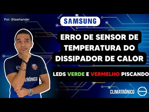 Vídeo: Erro sensor dissipador Samsung Inverter: 7 passos rápidos