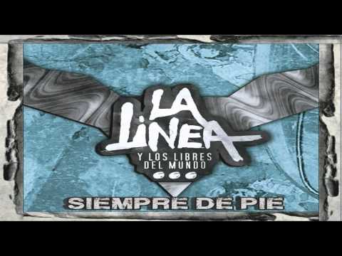 EP completo Siempre de pie 2015 - La línea y los libres del mundo