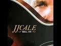 JJ Cale "Cherry Street"